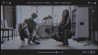 Antifuchs feat. $HAKAL - Family Business (LIVE SESSION)