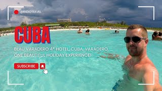 BLAU VARADERO Hotel, Cuba, Varadero, One beautiful experience!👌