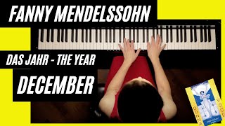 Ep. 54. Fanny Mendelssohn Das Jahr (The Year). December. Anna Shelest, piano