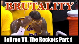 A Brutal Analysis of LeBron and the Lakers VS. The Rockets: Part 1