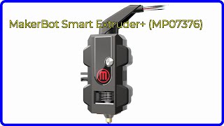 REVIEW (2024): MakerBot Smart Extruder+ (MP07376). ESSENTIAL details.