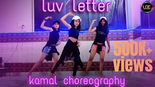 Luv Letter dance || kanika & Meet Bros || Kamal Choreography || @tseries