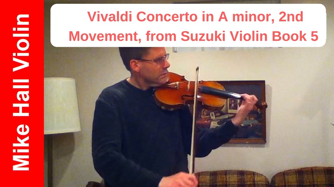 Vivaldi A Minor Concerto, 2nd Movement - #2 Suzuki Violin Book 5 - YouTube