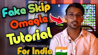 Fake skip Omegle tutorial | how to Omegle Fake skip |Fake skip omegle tutorial |Omegle india prank