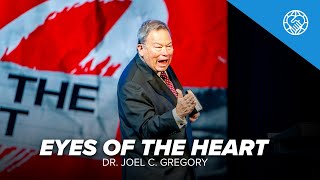 Eyes of the Heart | Dr. Joel C. Gregory