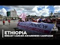 Ethiopia breast cancer campaign: Thousands rally in Addis Ababa, urging better health care