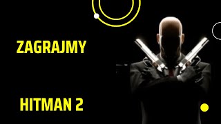 Zagrajmy w Hitman 2 [ 2002 } - PC  -  Odcinek 5