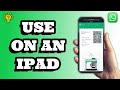 How To Use WhatsApp On An iPad | Social Tech Insider