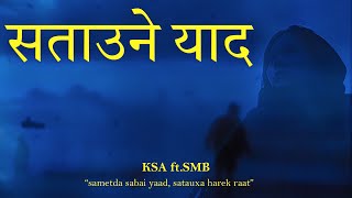 DA KSA - Satauney Yaad ft. @smb557