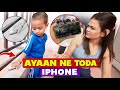 Ayaan ne toda iphone