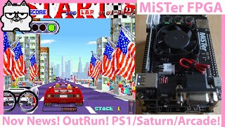 MiSTer FPGA DE10 NANO Nov News! OutRun is HERE! PS1 and Sega Saturn Updates! FM TOWNS and MORE!