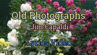 Old Photographs - Jim Capaldi (Lyrics )