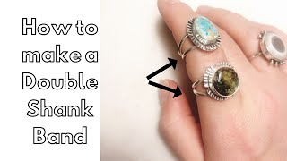 How to Make a Sterling Silver Double Ring Shank