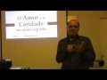 O Amor e a Caridade na Visão Espírita - Cosme Massi