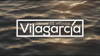 Vilagarcía, Cidade de Arousa