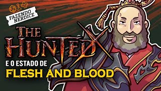 O Que eu Achei de The Hunted, a nova coleção de Flesh and Blood