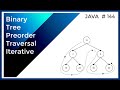 Coding Technical Interview - Binary Tree Preorder Traversal Iterative