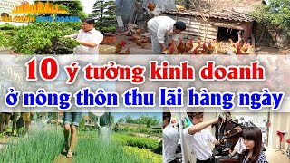 10 ý tưởng kinh doanh ở nông thôn thu lãi mỗi ngày | Tài chính kinh doanh