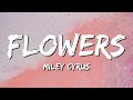 Flowers - Miley Cyrus (Lyrics) || Taylor Swift , Calvin Harris... (MixLyrics)