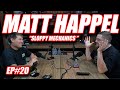 Matt Happel : Sloppy Mechanics, Sloppy Vs Dangerous, Next Engine | The Cooper Bogetti Podcast Ep20