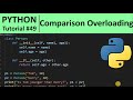 Python Tutorial #49 - Overloading Comparison Operators in Python Programming