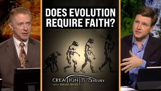 Does Believing Evolution Require Faith? | CREATION with David Rives