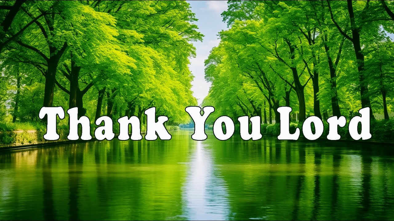Thank You Lord Prayer Instrumental Music Meditation Prayer Music
