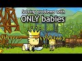 I challenged myself to beat this game using ONLY babies (Scribblenauts)