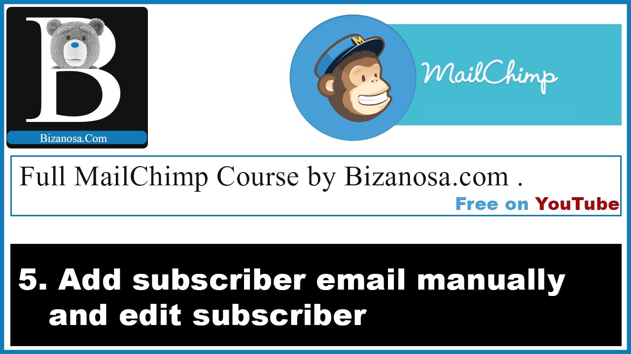 5 How To Add And Edit Mailchimp Subscriber Mailchimp Course Youtube 5 How To Add And Edit Mailchimp Subscriber Mailchimp Course Youtube