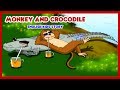 Monkey And Crocodile - English Stories For Kids | Moral Stories In English | Short Story In English