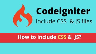 Include CSS & Javascript files - Codeigniter 3 Tutorial