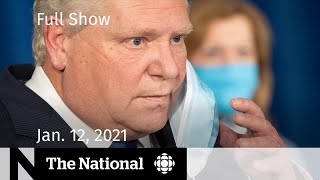 CBC News: The National | Ontario issues stay-at-home order | Jan. 12, 2021