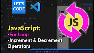 JavaScript Essentials: For Loop, Increment Decrement Operators