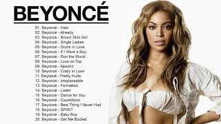 Beyoncé Best Songs - Beyonce Greatest Hits - Beyoncé Playlist 2020