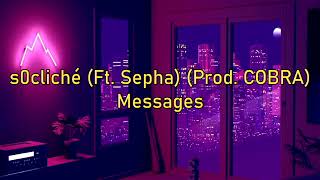 s0cliché - Messages (Ft. Sepha) Lyrics/Sub Español - SLOWED \u0026 REVERB