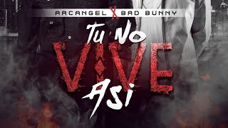 Tu No Vive Asi - Arcangel & Bad Bunny (KARAOKE)