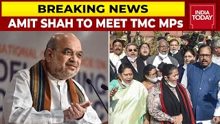 Home Minister Amit Shah To Meet TMC MPs Shortly In Delhi | Breaking News