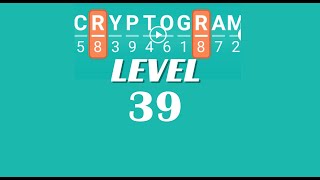 Cryptogram Level 39 Answers ✅ | Go Answer