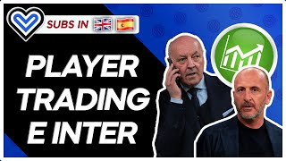 Player Trading e il futuro del mercato dell'Inter: cosa possiamo aspettarci