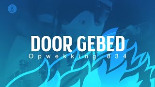 Opwekking 834 - Door gebed - CD44 (lyric video)