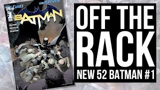 BATMAN #1 from the New 52 on Off the Rack