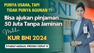 Pinjaman KUR BNI 50 Juta Rupiah Tanpa Jaminan‼️ Semua Bisa Mengajukan.. Proses Cepat \u0026 Mudah !!