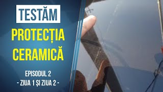 Test protecție ceramică Gtechniq (CSL+EXO) - Ep.2: Ce sesizăm în prima și a 2-a zi de la aplicare