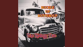 Buckle Up Buttercup