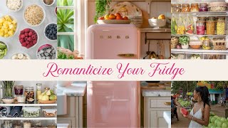 Romanticizing Your Fridge (Healthy Grocery and Kitchen Organization Tips) 🍓