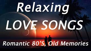 Best 100 Memories Love Songs 80'S | Sentimental Romantic | Top 100 Beautiful Love Songs Of Cruisin