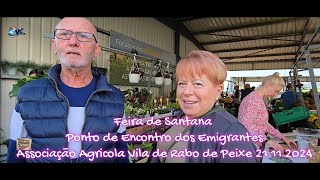 Feira de Santana Ponto de Encontro dos Emigrantes Associação Agricola V.Rabo de Peixe 21.11.2024