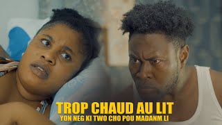 Trop chaud au lit-Misye two cho pou madanm li Fanm nan mande divos (Atansyon-Timoun pagade video sa)