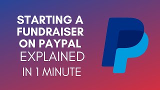 How To Start A Fundraiser On PayPal (2025)