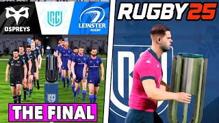 RUGBY 25 - Can OSPREYS Become URC CHAMPIONS? | OSPREYS v LEINSTER - Episode 18 - Career Gameplay